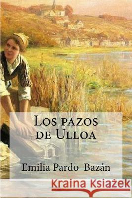 Los pazos de Ulloa Edibooks 9781533104915 Createspace Independent Publishing Platform