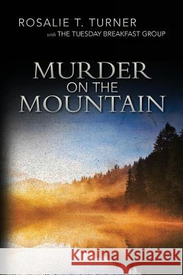 Murder On the Mountain Group, Tuesday Breakfast 9781533106841