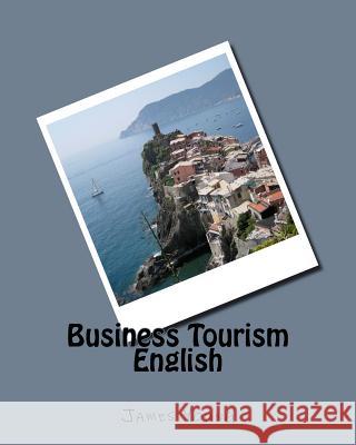 Business Tourism English Prof James Young 9781533109484