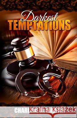 Darkest Temptations: a whiskey novel Martin, Charlene M. 9781533109880