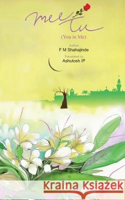MeeTu: When it's a struggle to own up...Love P, Ashutosh I. 9781533111227 Createspace Independent Publishing Platform
