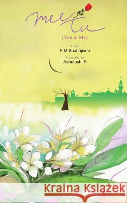 MeeTu: When it's a struggle to own up...Love P, Ashutosh I. 9781533111227 Createspace Independent Publishing Platform