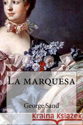 La marquesa Edibooks 9781533119209