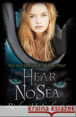 Hear No Sea Roslyn McFarland 9781533120427 Createspace Independent Publishing Platform