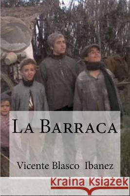 La Barraca Edibooks                                 Vicente Blasco 9781533121042 Createspace Independent Publishing Platform