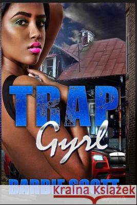 Trap Gyrl Barbie Scott 9781533125972