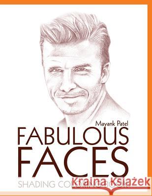 Fabulous Faces, Shading & Coloring Book Mayank Patel Kalay Patel 9781533127235