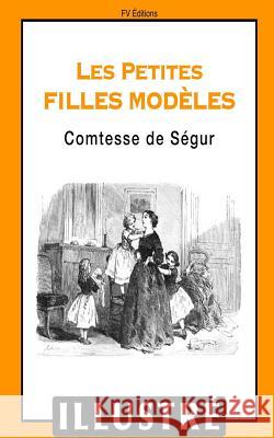 Les petites filles modèles Segur, Comtesse De 9781533129666