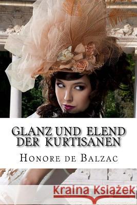 Glanz und Elend der Kurtisanen: Felix Paul Greve) Greve, Felix Paul 9781533132338