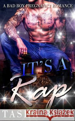 It's A Rap! Blue, Tasha 9781533132949 Createspace Independent Publishing Platform