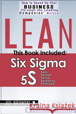 Lean: Lean Tools - Six Sigma & 5S - 2 Manuscripts + 1 BONUS BOOK Iannello, Francesco 9781533133144 Createspace Independent Publishing Platform