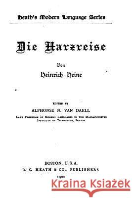 Die Harzreise Heinrich Heine 9781533134073