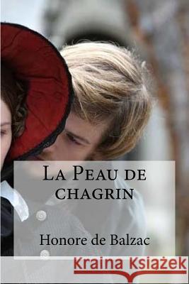 La Peau de chagrin Edibooks 9781533134264 Createspace Independent Publishing Platform