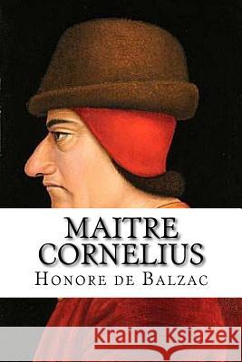 Maitre Cornelius Honore D 9781533135681 Createspace Independent Publishing Platform