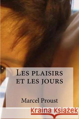 Les plaisirs et les jours Edibooks 9781533137708 Createspace Independent Publishing Platform