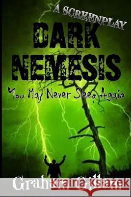 Dark Nemesis Graham Gillam 9781533144652