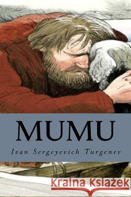 Mumu Ivan Sergeyevich Turgenev Minervas Owl 9781533145871 Createspace Independent Publishing Platform