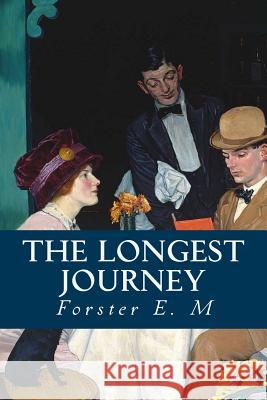 The Longest Journey Forster E Minervas Owl 9781533146274 Createspace Independent Publishing Platform