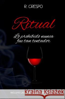 Ritual R. Crespo 9781533148148 Createspace Independent Publishing Platform