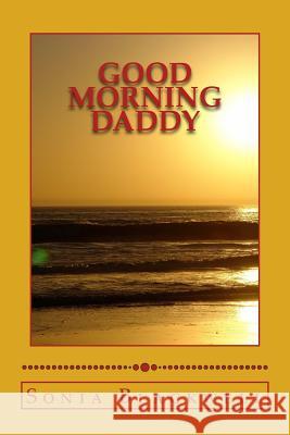 Good Morning Daddy Sonia Blackwell 9781533150011