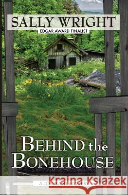 Behind the Bonehouse Sally Wright 9781533150295