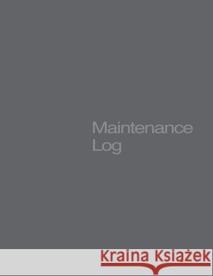 Maintenance Log Green Library Press 9781533150806 Createspace Independent Publishing Platform