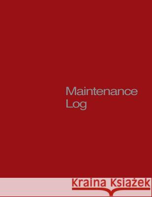 Maintenance Log Green Library Press 9781533150981 Createspace Independent Publishing Platform