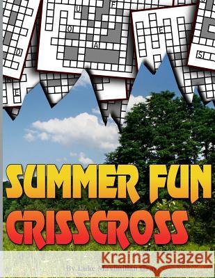SUMMER FUN CrissCross Cray, Luke Maximilian 9781533155450 Createspace Independent Publishing Platform
