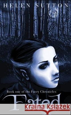Fated Helen Sutton 9781533158086