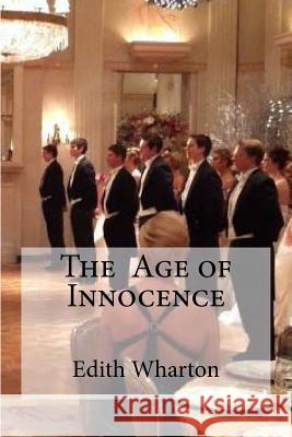 The Age of Innocence Edith Wharton Edibooks 9781533159175 Createspace Independent Publishing Platform