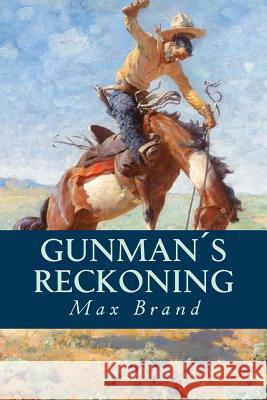 Gunman´s Reckoning Owl, Minervas 9781533159595 Createspace Independent Publishing Platform