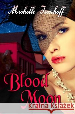 Blood Moon Michelle Isenhoff 9781533160348 Createspace Independent Publishing Platform