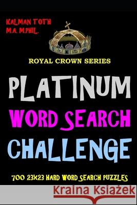 Platinum Word Search Challenge Kalman Tot 9781533161543 Createspace Independent Publishing Platform