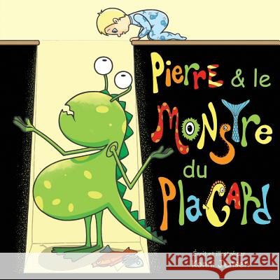 Pierre & le Monstre du Placard Jensen, Konni 9781533162458