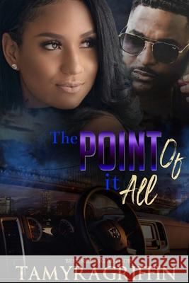 The Point Of It All Griffin, Tamyra 9781533165428