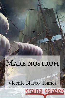 Mare nostrum Edibooks 9781533174345 Createspace Independent Publishing Platform