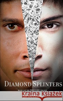 Diamond Splinters J. B. Dutton 9781533174383 Createspace Independent Publishing Platform