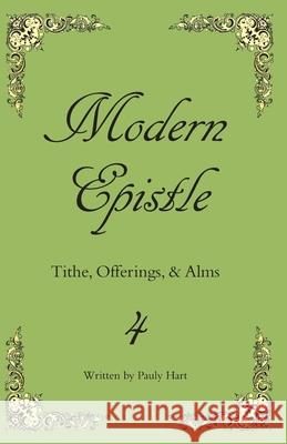 Modern Epistle 4: The Fourth Letter of Pauly to the Americas Pauly Hart 9781533181558 Createspace Independent Publishing Platform