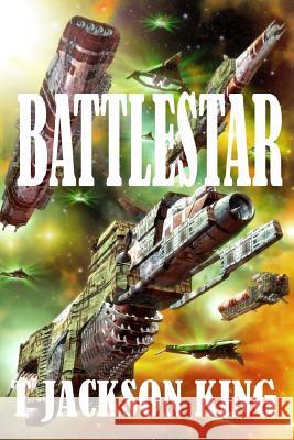 Battlestar T. Jackson King 9781533182227 Createspace Independent Publishing Platform