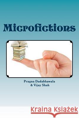 Microfictions: Short Stories in Gujaraati Pragna Dadabhawala Vijay Shah 9781533183644