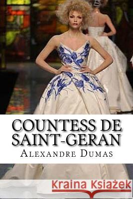 Countess de Saint-Geran Alexandre Dumas Edibooks 9781533187277 Createspace Independent Publishing Platform