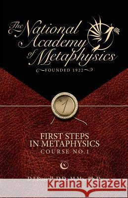 First Steps in Metaphysics D. J. Bussel John Denne 9781533195678 Createspace Independent Publishing Platform