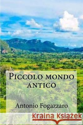 Piccolo mondo antico Hollybooks 9781533196170 Createspace Independent Publishing Platform