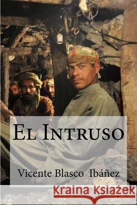 El Intruso Vicente Blasco Edibooks 9781533196248