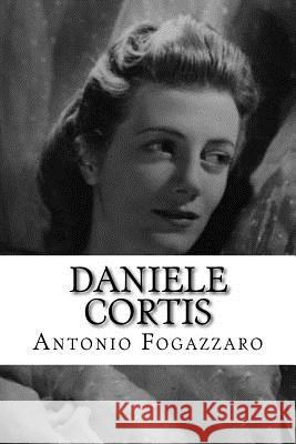 Daniele Cortis Antonio Fogazzaro Hollybooks 9781533197382 Createspace Independent Publishing Platform