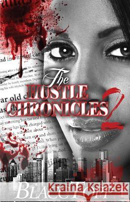 The Hustle Chronicles 2 Blacc Topp 9781533201034