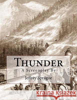 Thunder MR Jeffrey R. Sprague 9781533203014