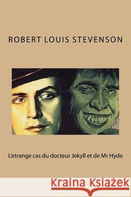 L'etrange cas du docteur Jekyll et de Mr Hyde Stevenson, Robert Louis 9781533207777