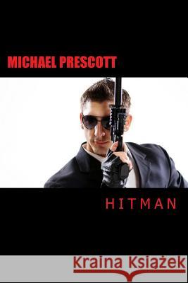 Hitman Michael Prescott 9781533209115