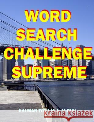 Word Search Challenge Supreme Kalman Tot 9781533212139 Createspace Independent Publishing Platform